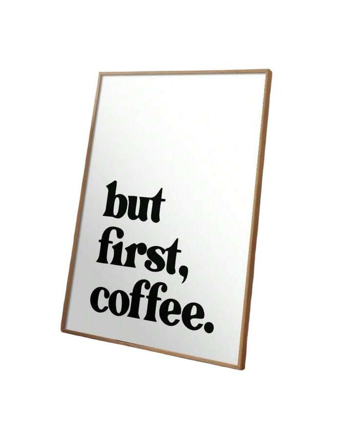 plakat na płótnie napis but first, coffee
