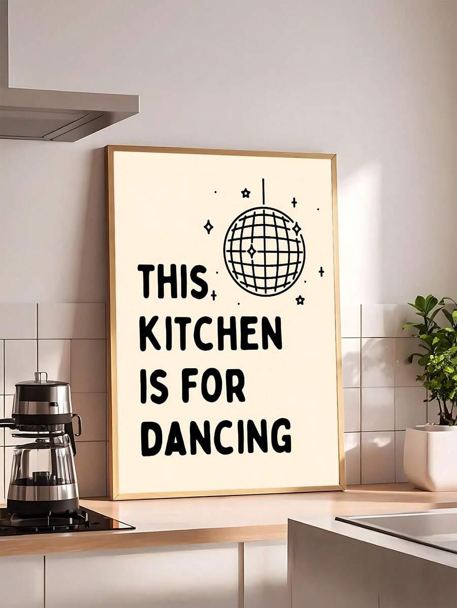 plakat na płótnie This Kitchen Is For Dancing