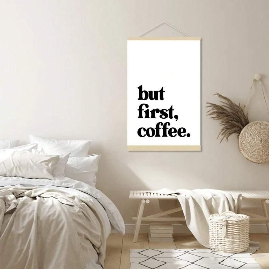 plakat na płótnie napis but first, coffee