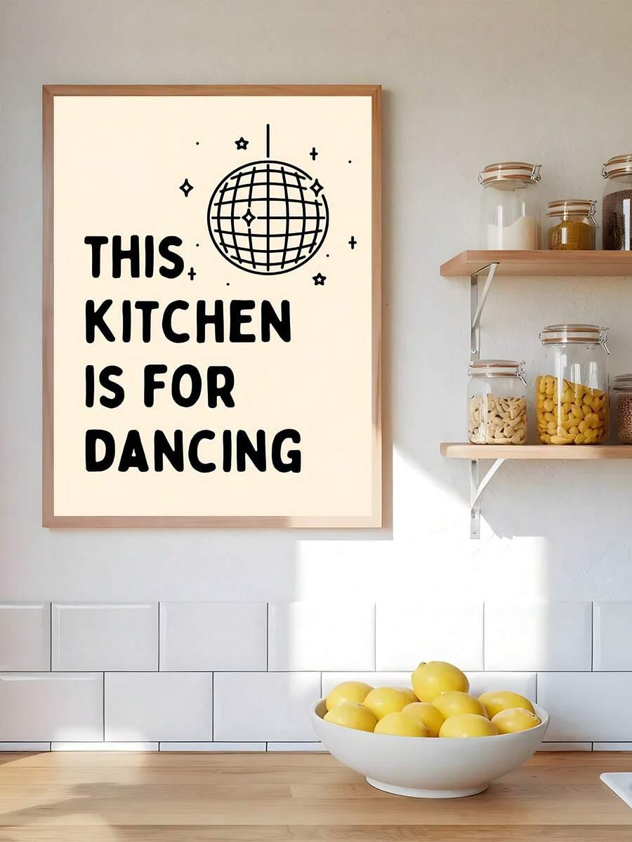 plakat na płótnie This Kitchen Is For Dancing
